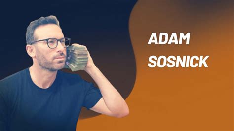 adam sosnick net worth|Adam Sosnick Net Worth (Updated 2024) .